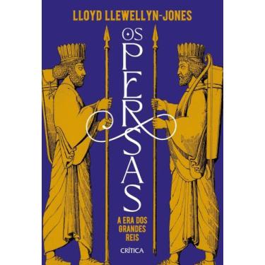 Imagem de Os Persas - A Era Dos Grandes Reis - CRITICA, Sortido