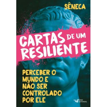 Imagem de Livro - Cartas de um resiliente - Perceber o mundo e não ser controlad