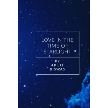Imagem de Love in the Time of Starlight By Arijit Biswas
