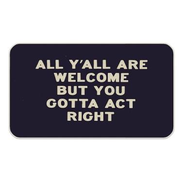 Imagem de Udinaz Tapetes engraçados de boas-vindas para porta da frente – tapetes engraçados para entrada externa para entrada, tapete de porta da frente engraçado, todos vocês são bem-vindos, mas você tem que