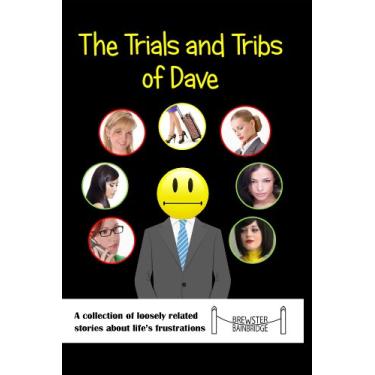 Imagem de The Trials and Tribs of Dave (English Edition)