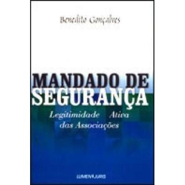 Imagem de Mandado de Seguranca - Legitimidade Ativa das Associacoes - Lumen Juri
