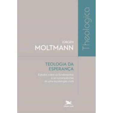 Imagem de Teologia Da Esperanca - Estudos Sobre Os Fundament