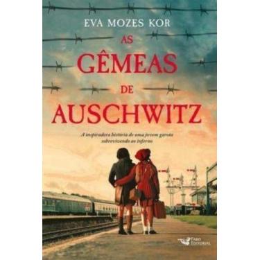 Imagem de As Gêmeas De Auschwitz - a Inspiradora História De Uma Jovem Garota So