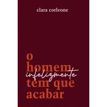 Imagem de Livro - O homem infelizmente tem que acabar