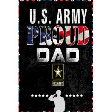 Imagem de US Proud Army Dad With American Flag Military Veteran: Respect For Veterans, Soldier, Military Person, Warrior Blank Lined Notebook Journal | 6x9 in 100 pages