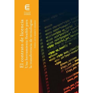 Imagem de El contrato de licencia. Una herramienta fexible para la transferencia de tecnologías - Espanhol