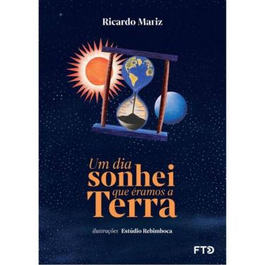 Imagem de Um Dia Sonhei Que Éramos A Terra