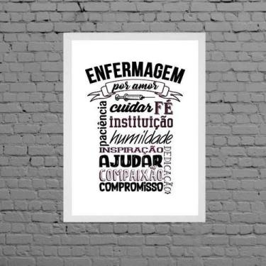 Imagem de Quadro Profissão Enfermagem Por Amor 33x24cm - com vidro - Quadros On-