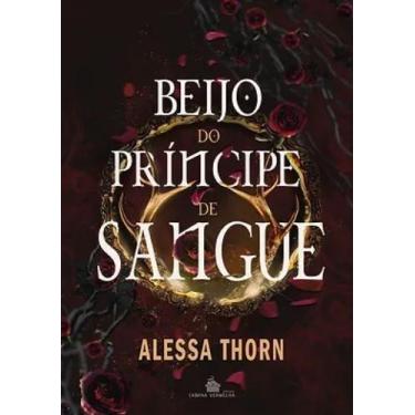 Imagem de BEIJO DO PRÍNCIPE DE SANGUE - vol. 1 - Alessa Thorn - no-brand
