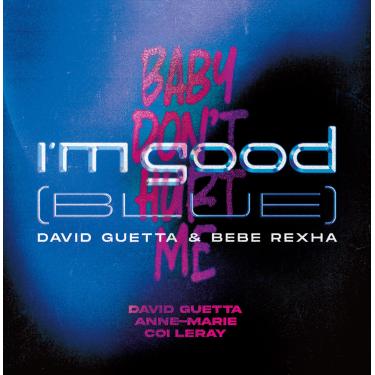 Imagem de I'm Good (Blue)/Baby Don't Hurt Me