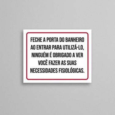 Imagem de Placa Acm Fecha A Porta Do Banheiro Ao Entrar 18X23 - Sinalizo