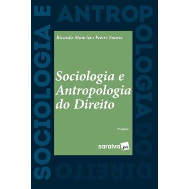 Imagem de Sociologia e Antropologia Do Direito - 2ª Edição 2022 - SARAIVA JUR, S