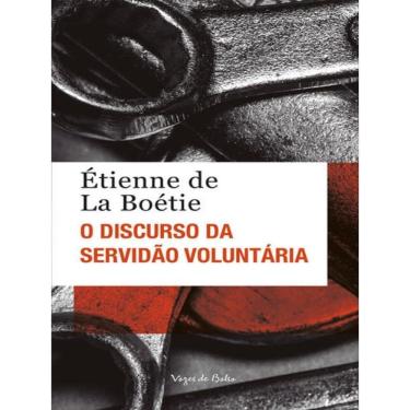 Imagem de O Discurso Da Servidão Voluntária Ou O Contra Um - Ed. Bolso