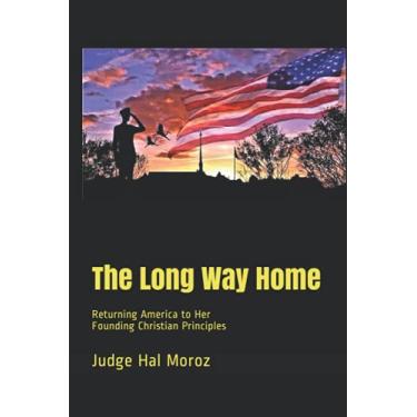Imagem de The Long Way Home: Returning America to Her Founding Christian Principles