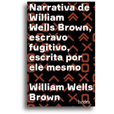 Imagem de Livro - Narrativa de William Wells Brown, escravo fugitivo