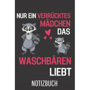 Imagem de Nur ein verrücktes Mädchen das Waschbären liebt Waschbär: Liniertes College Notizbuch (A5) mit 120 Seiten