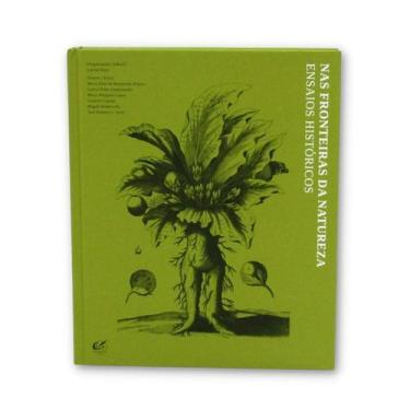 Imagem de Nas fronteiras da natureza ensaios historicos - ANDREA JAKOBSSON ESTUD