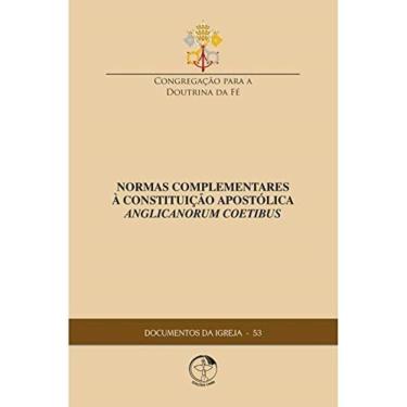 Imagem de Documentos Da Igreja 53 - Normas Complementares À Constituição Apostólica Anglicanorum Coetibus