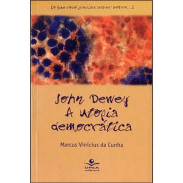 Imagem de John Dewey - A Utopia Democrática