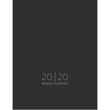 Imagem de 2020 Weekly Planner: Weekly Layout Planner With Space For Notes,Monday To Sunday. Jan 2020 to Dec 2020 Daily Organizer With Dark Gray Minimalist Cover