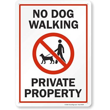 Imagem de SmartSign - S2-0417-AL-14 Placa "No Dog Walking - Private Property" | Alumínio de 25,4 cm x 35,5 cm