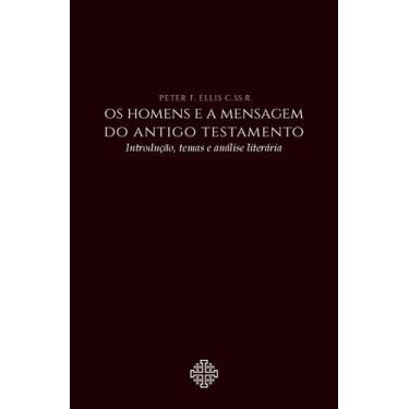 Imagem de Livro - Os Homens E A Mensagem Do Antigo Testamento