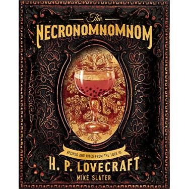 Imagem de The Necronomnomnom: Recipes and Rites from the Lore of H. P. Lovecraft