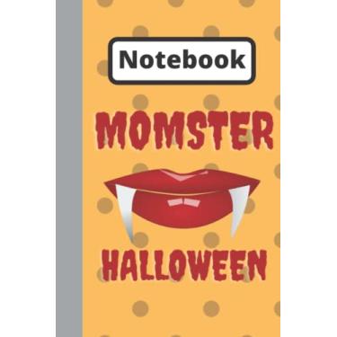 Imagem de MOMSTER HALLOWEEN Notebook: Funny Personalized Notebook For Hallween, great Hallween gift for mom, and Grandmather, Size 6' x 9',100 Pages with nice cover Paperback
