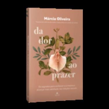 Imagem de Livro - Da dor ao prazer - Editora Agir