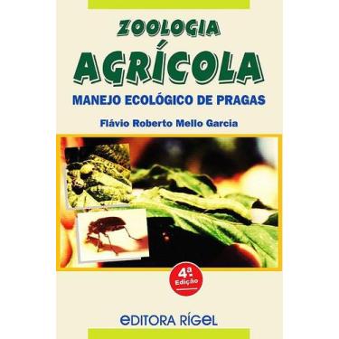 Imagem de Zoologia Agrícola - Manejo Ecológico de Pragas - Editora Rígel