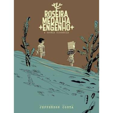 Imagem de Roseira, Medalha, Engenho e Outras Histórias 