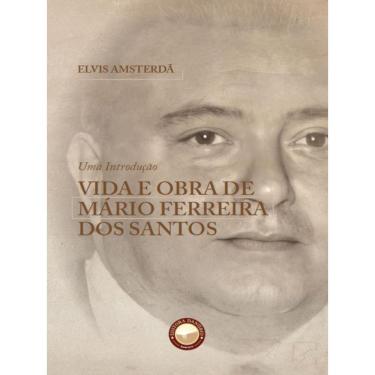 Imagem de Vida E Obra De Mário Ferreira Dos Santos