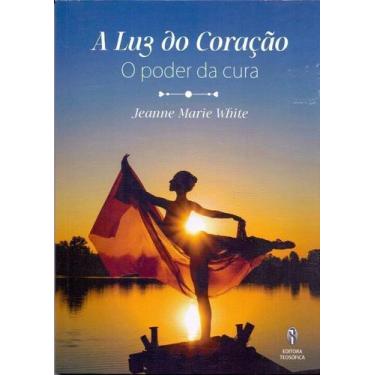 Imagem de A Luz do Coração - O Poder da Cura - TEOSOFICA, Sortido