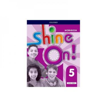Imagem de Shine On! 5 - Workbook - Oxford