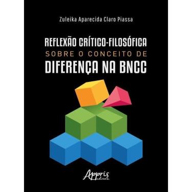 Imagem de Reflexão Crítico-Filosófica Sobre O Conceito De Diferença Na Bncc