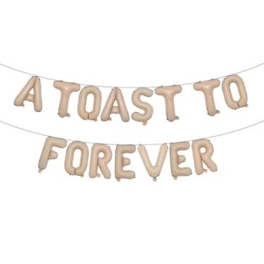 Imagem de A TOAST TO FOREVER Last Toast On The Coast Decorações de despedida de solteira sob o mar balões bandeira verão praia costeira decoração de chá de panela (Um brinde a eternidade caramelo)