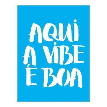 Imagem de Stencil Tamako Aqui A Vibe É Boa - 15X20Cm - Ref 8687