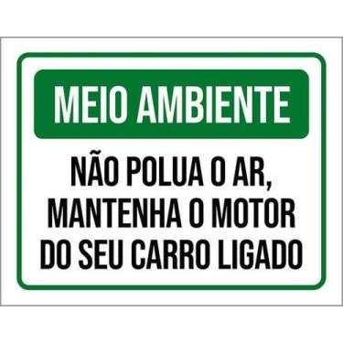 Imagem de Kit 3 Placas Meio Ambiente Não Polua O Ar Motor Ligado - Sinalizo