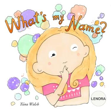Imagem de What's My Name? LENORA