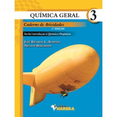 Imagem de Quimica Geral 3 - Caderno de Atividades - 2º Ed