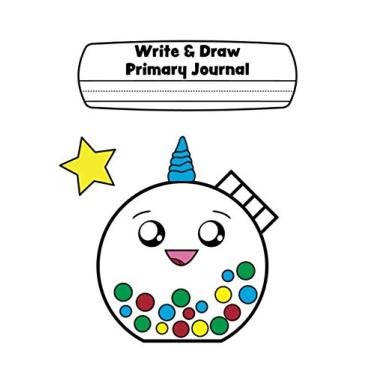 Imagem de Write & Draw Primary Journal: Half Blank Space Half Lined Pages: Gumball Unicorn Jar Story Paper Composition Notebook