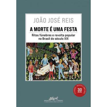 Imagem de Livro A Morte É Uma Festa João José Reis