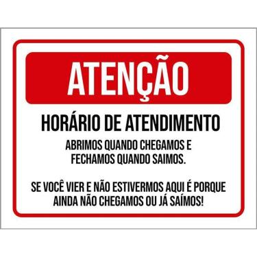 Imagem de Placa Divertida Atenção Horário De Funcionamento 36X46
