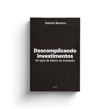 Imagem de Livro - Descomplicando Investimentos