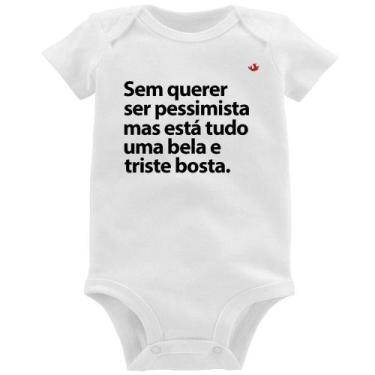 Imagem de Body Bebê Sem querer ser pessimista mas - Foca na Moda, Branco, P