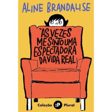 Imagem de Às Vezes Me Sinto Uma Espectadora Da Vida Real