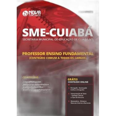 Imagem de Apostila Cuiabá Mt Sme- Professor Ensino Fundamental - Nova Concursos