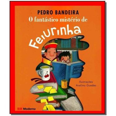 Imagem de Fantástico Mistério de Feiurinha, O - MODERNA., Sortido