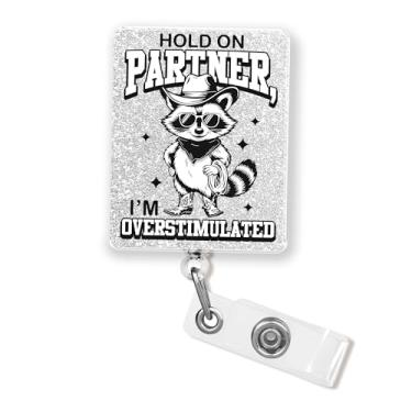 Imagem de Hold On Partner I'm Overstimulated Carretel de crachá de 4 cm engraçado guaxinim saúde mental ansiedade humor autismo ADHD enfermeira CNA suporte de crachá de enfermagem retrátil com clipe jacaré